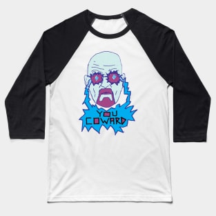 Heisenberg: You Coward Baseball T-Shirt